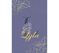 Lyla Journal: Monogram L Personalized Floral Notebook for Women Decorative Purple and Gold Monogram Journal, Cute Aesthetic Notebook, Personalized Diary and Birthday Gift for Women Named Lyla