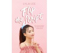 Lyla Lee Flip the Script (Tascabile)
