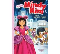 Lyla Lee Mindy Kim and the Summer Musical (Copertina rigida) Mindy Kim