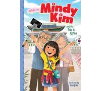 Lyla Lee Mindy Kim and the Trip to Korea (Copertina rigida) Mindy Kim