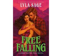 Lyla Sage Free Falling (Tascabile) Sweetwater Peak