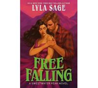 Lyla Sage Free Falling (Tascabile) Sweetwater Peak