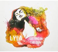 Lyla - Sitting In The Sun