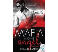 Lylah James The Mafia and His Angel (Tascabile) Tainted Hearts