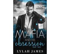 Lylah James The Mafia and His Obsession (Tascabile) Tainted Hearts