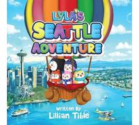 Lyla's Seattle Adventure