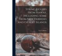 Lyle a (Lyle Al String Figures From Hawaii, Including Some From New (Tascabile)