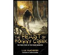 Lyle Blackburn The Beast of Boggy Creek (Copertina rigida)