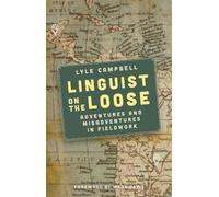 Lyle Campbell Linguist on the Loose (Copertina rigida)