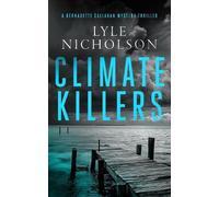 Lyle Nicholson Climate Killers (Tascabile) Bernadette Callahan Series