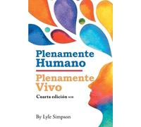 Plenamente Humano / Plenamente Vivo: Cuarta Edición SOB