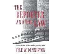 Lyle W. Denniston The Reporter and the Law (Tascabile)