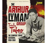 The Arthur Lyman Grou Totally Taboo: The Complete 'Taboo' Sessions 1958-196 (CD)