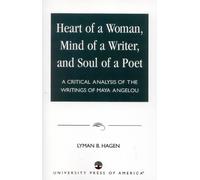 Lyman B. Hagen Heart of a Woman, Mind of a Writer, and Soul o (Copertina rigida)