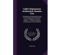 Lyman Cobb Cobb's Explanatory Arithmetick, Number Two (Copertina rigida)