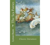 Lyman Frank Baum The Sea Fairies (Tascabile)