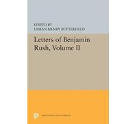 Lyman Henry Butterfield Letters of Benjamin Rush (Tascabile)