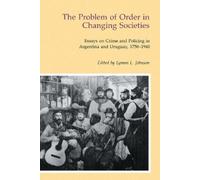 Lyman Johnson The the Problem of Order in Changing Societies (Tascabile)