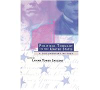 Lyman Tower Sargent Political Thought in the United States (Copertina rigida)
