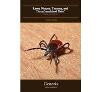 Lyme Disease, Trauma, and Disenfranchised Grief