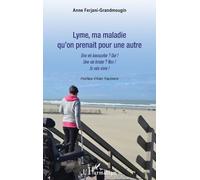 Lyme, ma maladie qu'on prenait pour une autre (Tascabile)