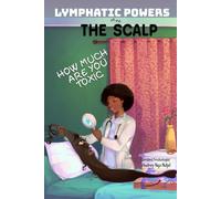 LYMPHATIC POWERS ON THE SCALP: HOW MUCH ARE YOU TOXIC