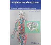 Lymphedema Management: The Comprehensive Guide For Practitioners
