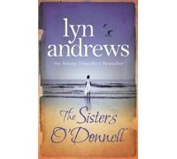Lyn Andrews The Sisters O'Donnell (Tascabile)