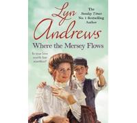 Lyn Andrews Where the Mersey Flows (Tascabile)