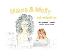 Lyn Anne Cooper Maura and Molly and Marigold Tea (Tascabile)