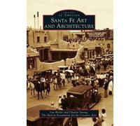 Lyn Bleiler Charles Strong Santa Fe Art and Architecture (Tascabile)