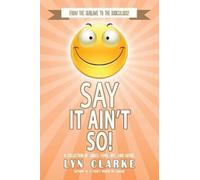 Lyn Clarke Say It Ain't So (Tascabile)