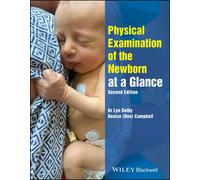 Lyn Dolby Denise Campb Physical Examination of the Newborn at a Gla (Tascabile)
