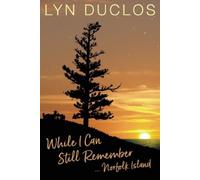 Lyn Duclos While I Can Still Remember (Tascabile)