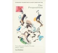 Lyn Hejinian, The Proposition: Uncollected Early Poems 1963-1983