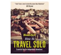 Lyn Hughes Wanderlust Travel Media Lt Wanderlust - How to Travel Sol (Tascabile)
