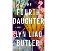 Lyn Liao Butler The Fourth Daughter (Tascabile)
