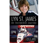 Lyn St. James Lyn St. James - An Incredible Journey (Tascabile)