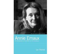 Lyn Thomas Annie Ernaux (Copertina rigida) New Directions in European Writing