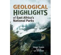 Lyn Whitfield Roger Geological Highlights of East Africa’s National (Tascabile)