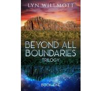 Lyn Willmott Beyond All Boundaries Trilogy - Book One (Tascabile)