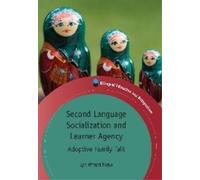Lyn Wright Fogle Second Language Socialization and Learner Agency (Tascabile)