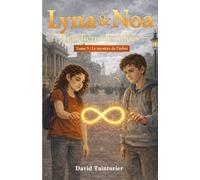 Lyna & Noa - Gardiens des idées - Tome 5 : Le mystère de l'infini