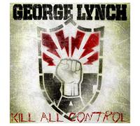 Lynch George - Kill All Control