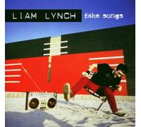 Lynch,Liam - Fake Songs