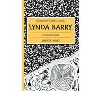 Lynda Barry: A Critical Guide