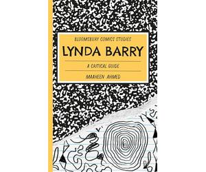 Lynda Barry: A Critical Guide