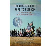 Lynda Blackmon Lowery Turning 15 on the Road to Freedom (Copertina rigida)