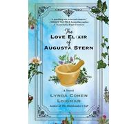 Lynda Cohen Loigman The Love Elixir of Augusta Stern (Tascabile)