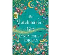 Lynda Cohen Loigman The Matchmaker's Gift (Copertina rigida)